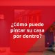 como puede pintar su casa por dentro | American Paint en Cd. Juárez | El outlet de la pintura americana en Reforma