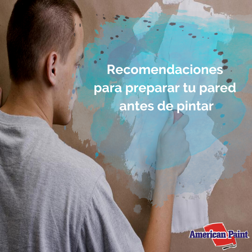 Recomendaciones para preparar tu pared antes de pintar